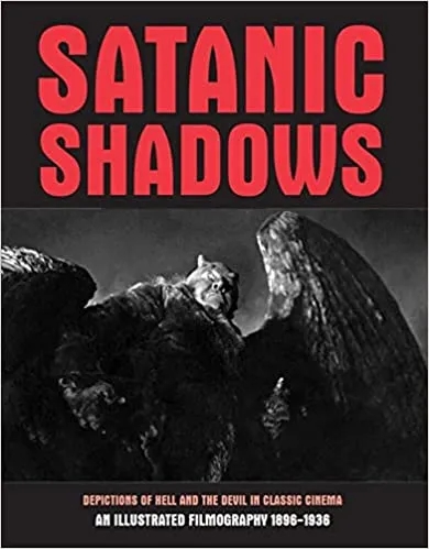 Album artwork for Satanic Shadows: Depictions of Hell and the Devil in Classic Cinema by GH Janus