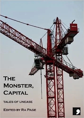 Album artwork for Monster Capital: New Horror for Our Times by  Matthew Holness (Author), Christine Poulson (Author), Ra Page (Editor)