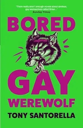 Album artwork for Bored Gay Werewolf by Tony Santorella 