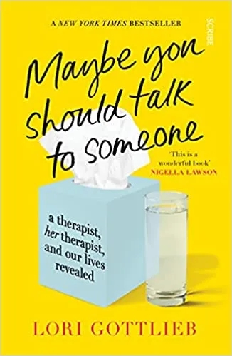 Album artwork for Maybe You Should Talk to Someone: the heartfelt, funny memoir by a New York Times bestselling therapist by Lori Gottlieb