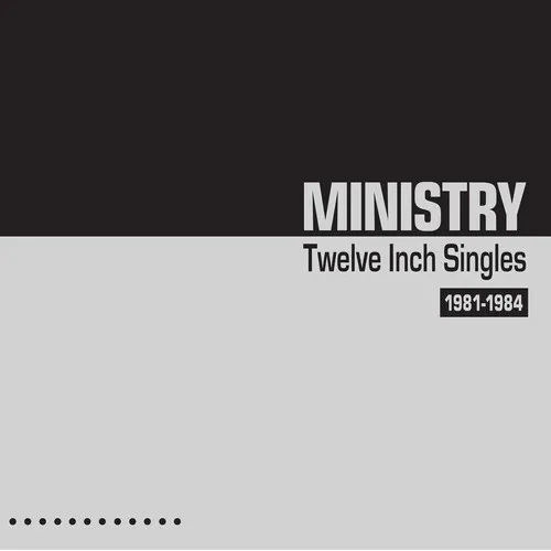 Album artwork for 12" Singles 1981-1984 by Ministry
