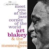 Album artwork for Meet You at the Jazz Corner of the World: Vol 1 by Art Blakey