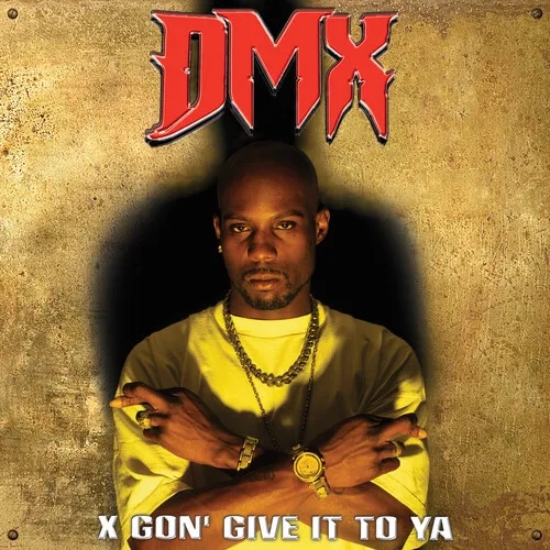 Album artwork for X Gon' Give It To Ya by Dmx