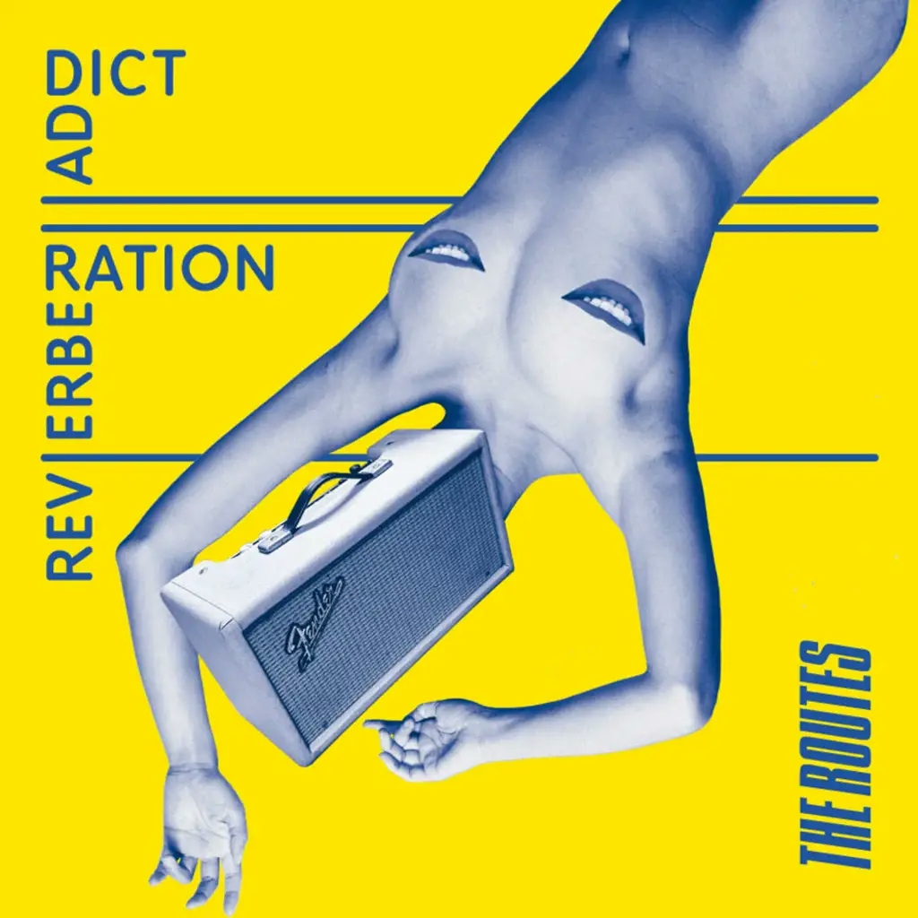 Album artwork for Album artwork for Reverberation Addict by The Routes by Reverberation Addict - The Routes