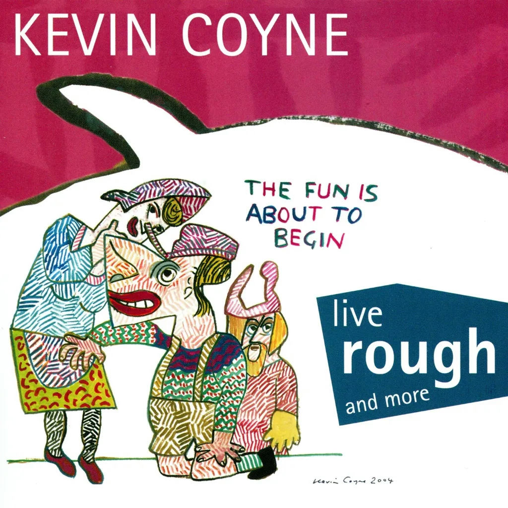 Album artwork for Live Rough and More by Kevin Coyne