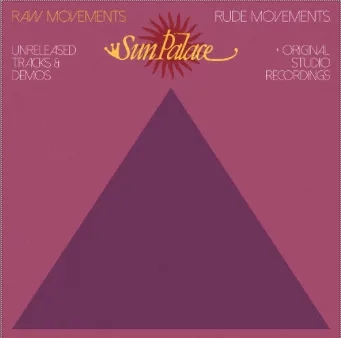 Album artwork for Raw Movements / Rude Movements by Sun Palace