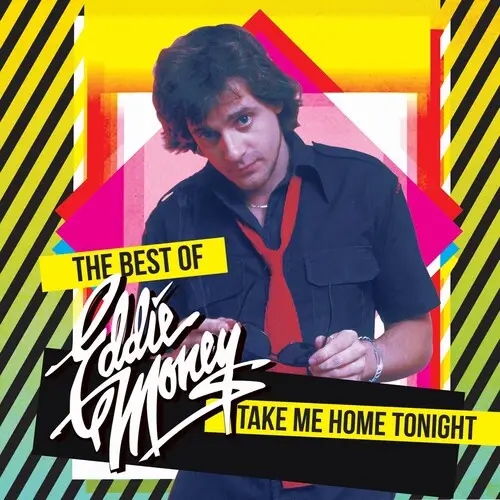 Album artwork for Take Me Home Tonight by Eddie Money