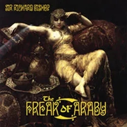 Album artwork for The Freak Of Araby by Sir Richard Bishop