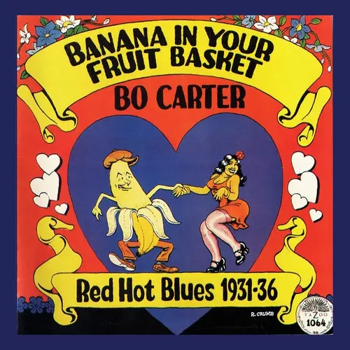 Album artwork for Banana In Your Fruit Basket: Red Hot Blues 1931-36 by Bo Carter