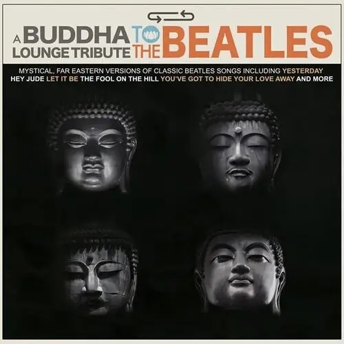 Album artwork for A Buddha Lounge Tribute To The Beatles  by Various Artists