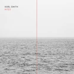 Album artwork for Kites by Karl Smith