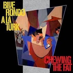 Album artwork for Chewing the Fat - Deluxe Edition by Blue Rondo A La Turk