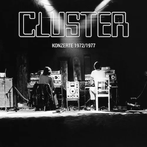 Album artwork for Konzerte 1972 / 1977 by Cluster