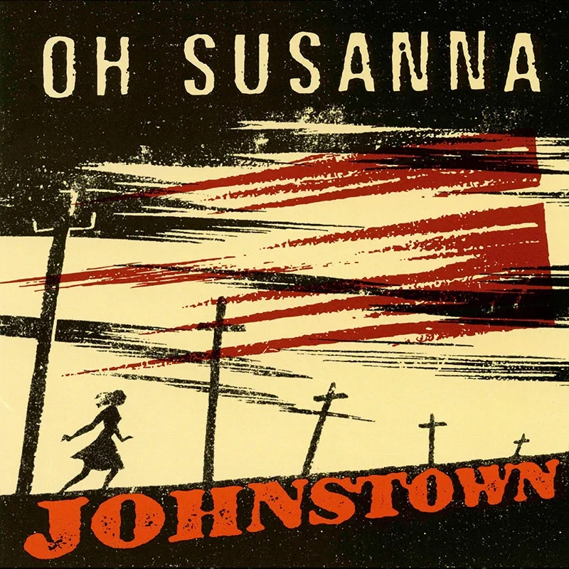 Album artwork for Johnstown 20th Anniversary Edition by Oh Susanna