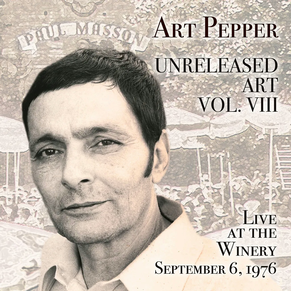 Album artwork for Unreleased Art, Vol. VIII: Live At The Winery, September 6, 1976 by Art Pepper