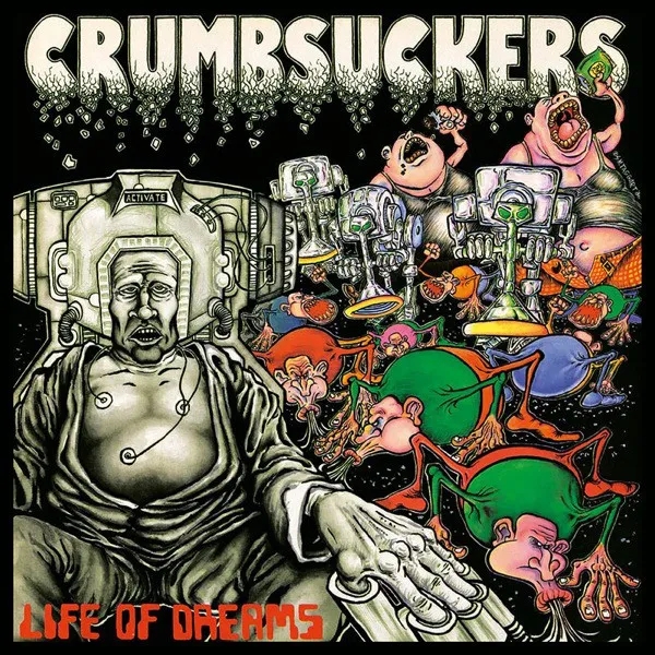 Album artwork for Life Of Dreams by Crumbsuckers