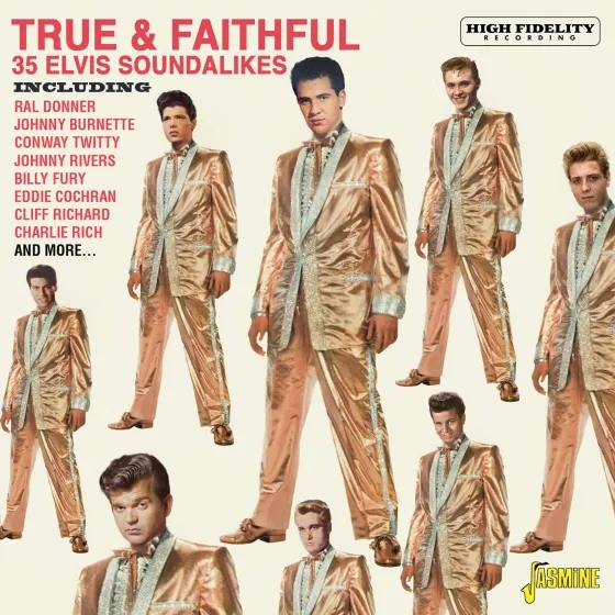Album artwork for True and Faithful - 36 Elvis Soundalikes by Various Artists
