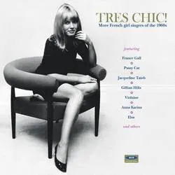 Album artwork for Tres Chic!: More French Girl Singers of the 1960s by Various