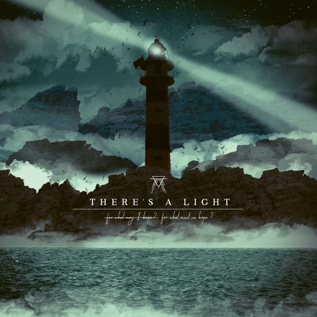 Album artwork for For What May I Hope? For What Must We Hope? by There's A Light