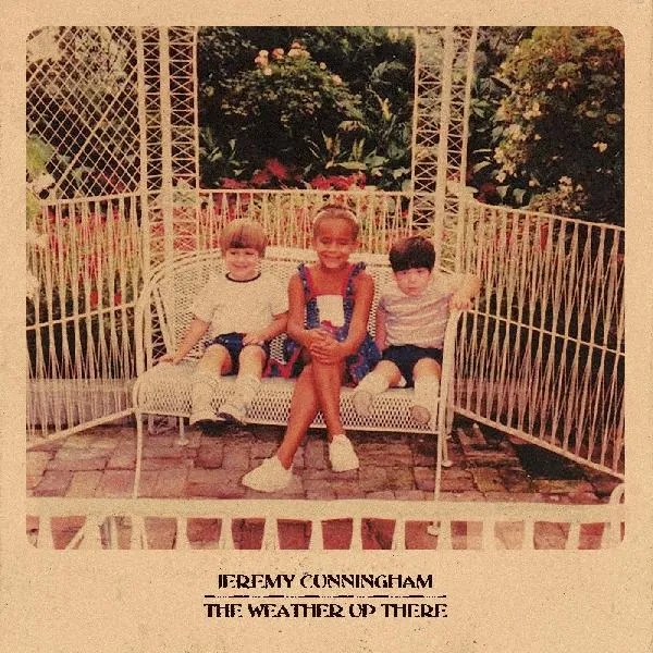 Album artwork for The Weather Up There by Jeremy Cunningham