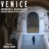 Album artwork for Venice - Infinitely Avantgarde - Original Motion Picture Soundtrack by Hania Rani