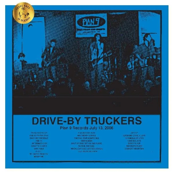 Album artwork for Plan 9 Records July 13, 2006 (RSD Exclusive) by Drive By Truckers