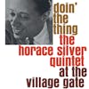 Album artwork for Doin' The Thing At The Village Gate by Horace Silver