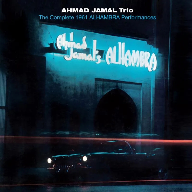 Album artwork for The Complete 1961 Alhambra Performances by Ahmad Jamal