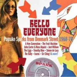 Album artwork for Hello Everyone - Popsike Sparks from Denmark Street 1968 - 70 by Various