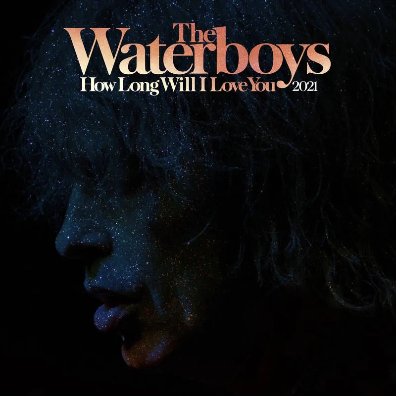 Album artwork for How Long Will I Love You 2021 by The Waterboys