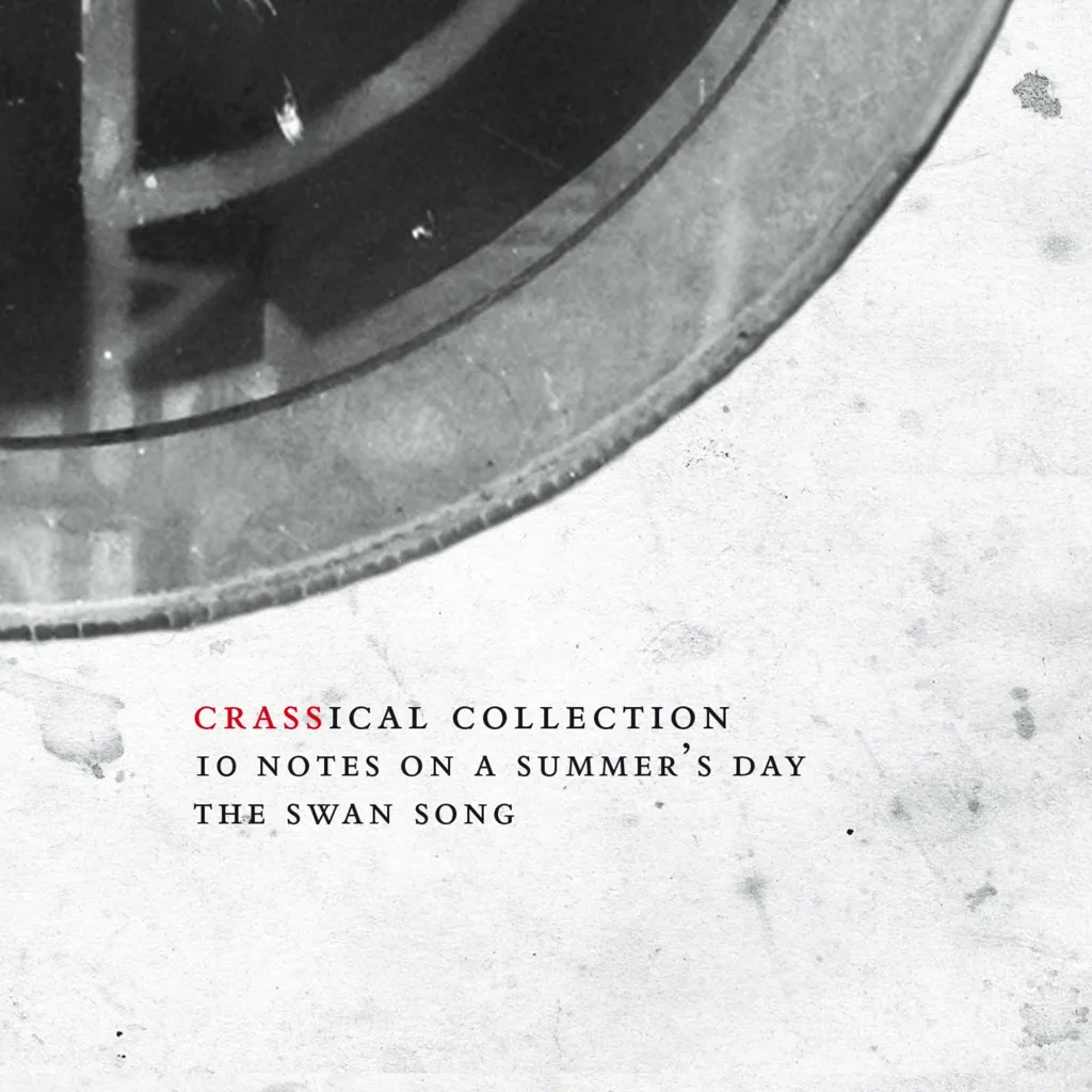 Album artwork for Ten Notes On A Summer's Day - The Swansong (Crassical Collection) by Crass