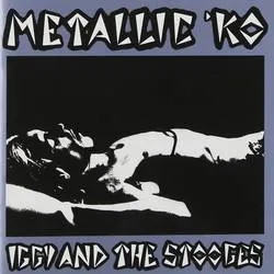 Album artwork for Album artwork for Metallic K.O. by The Stooges by Metallic K.O. - The Stooges