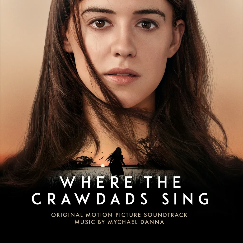Album artwork for Where The Crawdads Sing (Original Motion Picture Soundtrack) by Mychael Danna