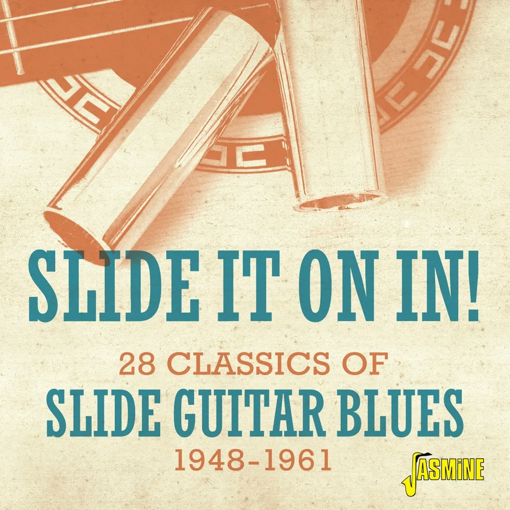 Album artwork for Slide It On In! 28 Classics Of Slide Guitar Blues 1948-1961 by Various
