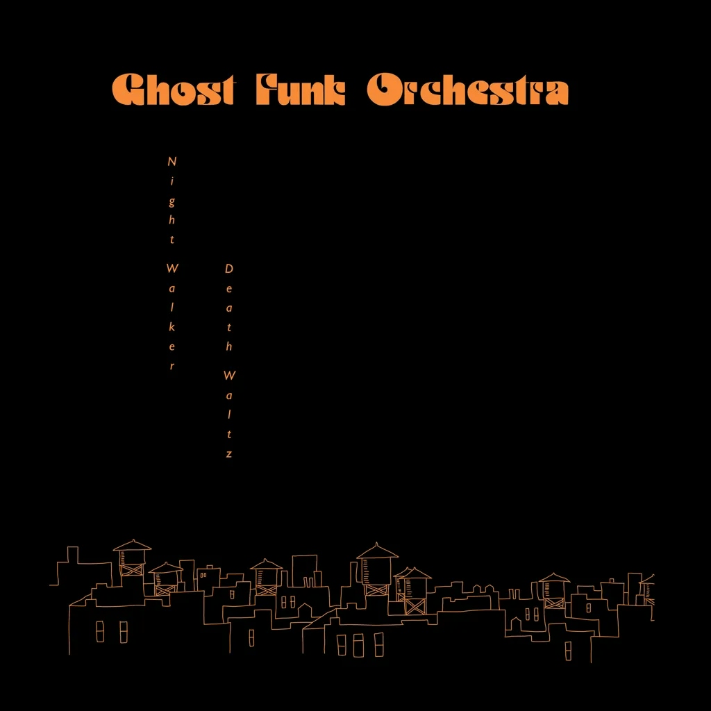 Album artwork for Night Walker / Death Waltz by Ghost Funk Orchestra