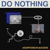 Album artwork for Adventures In Success by Do Nothing