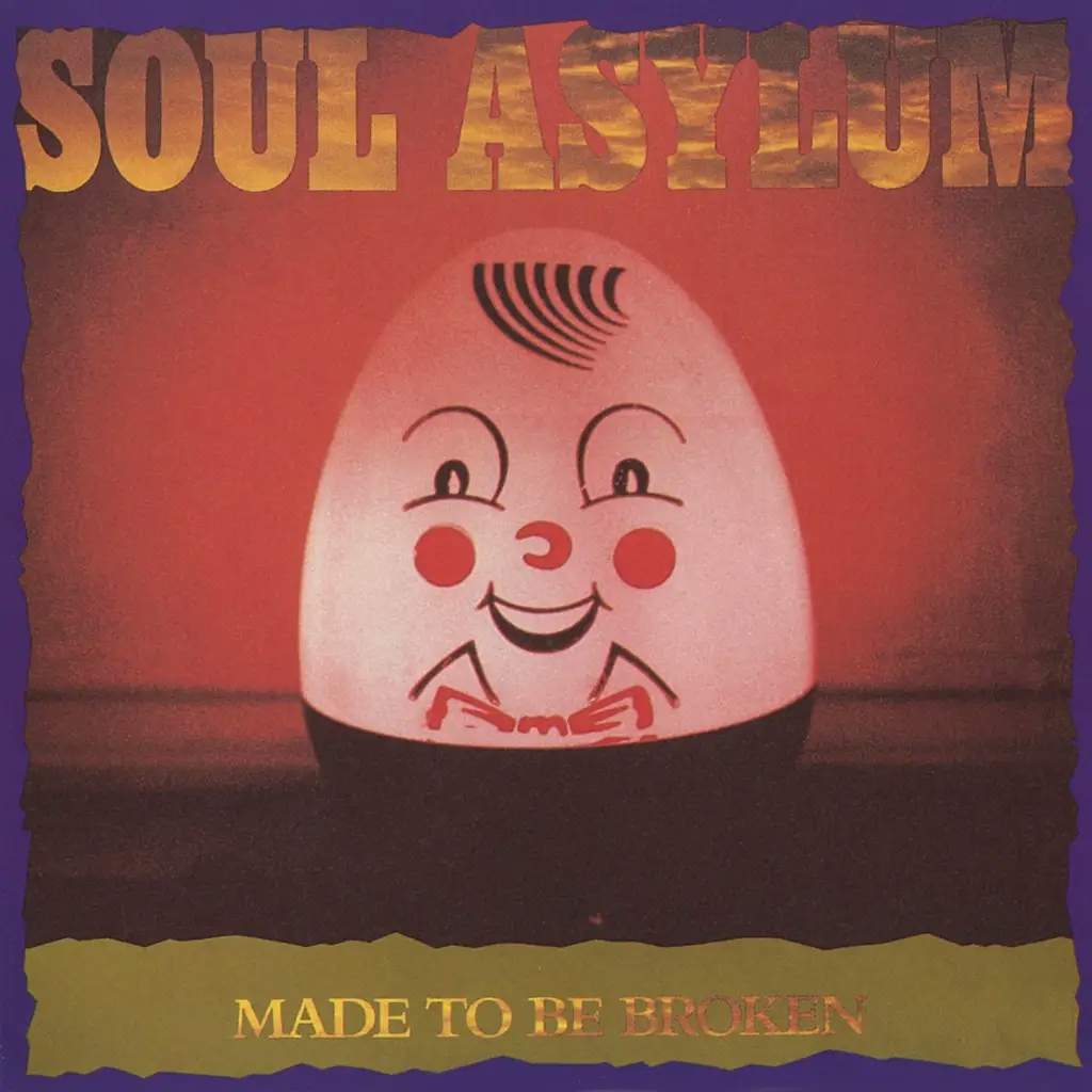Album artwork for Made To Be Broken by Soul Asylum