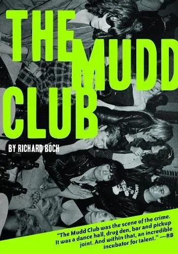 Album artwork for The Mudd Club by Richard Boch