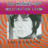 Album artwork for Destination; Love; Live by Make Up