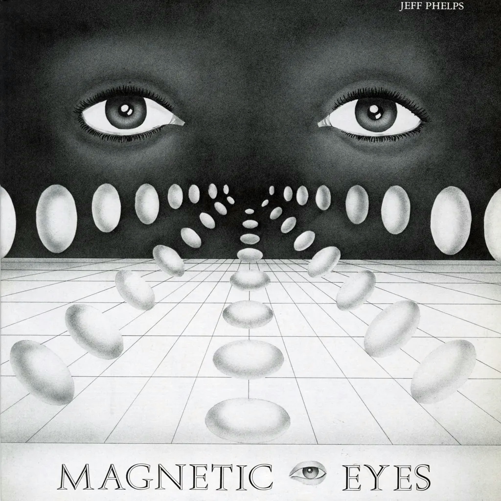 Album artwork for Magnetic Eyes by Jeff Phelps