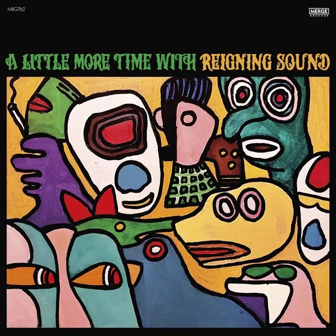Album artwork for A Little More Time with Reigning Sound by Reigning Sound
