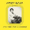 Album artwork for It's Time For A Change by Lamont Butler
