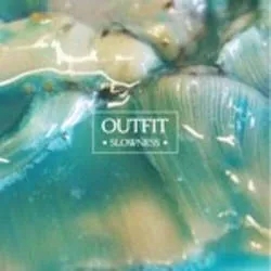 Album artwork for Slowness by Outfit