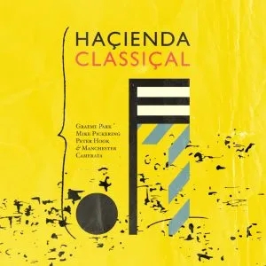 Album artwork for Hacienda Classical by Graeme Park and Mike Pickering