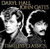 Album artwork for Timeless Classics by Daryl Hall and John Oates