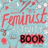 Album artwork for The Feminist Activity Book by Gemma Correll
