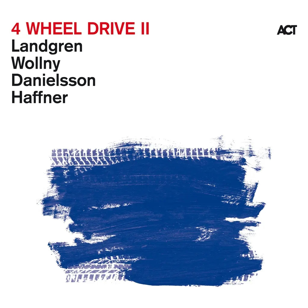 Album artwork for 4 Wheel Drive II by Nils Landgren, Michael Wollny, Wolfgang Haffner, Lars Danielsson