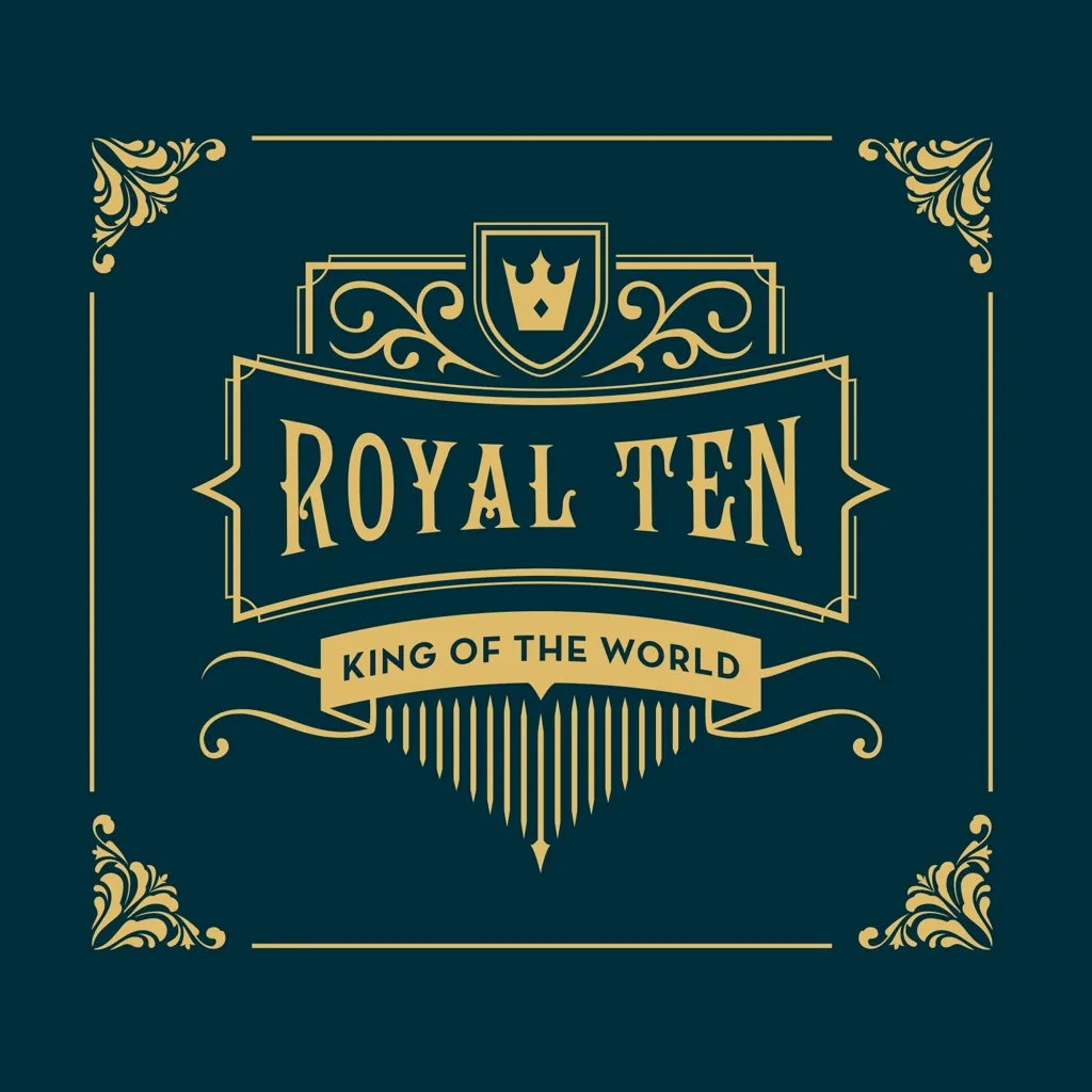 Album artwork for Royal Ten by King Of The World