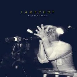 Album artwork for Live at XX Merge by Lambchop