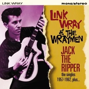 Album artwork for Jack the Ripper - The Singles 1957-1962 Plus by Link Wray